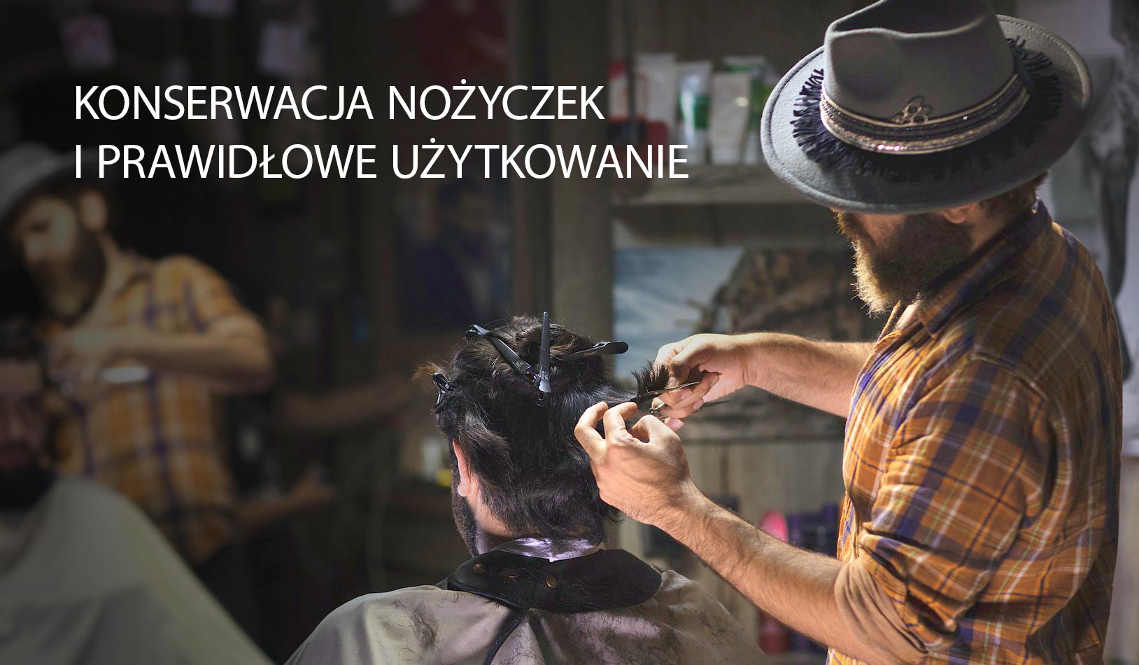 KONSERWACJA NOŻYCZEK I PRAWIDŁOWE UŻYTKOWANIE